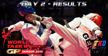 WTF World Taekwondo Grand Prix Series 2, Samsun-2015. День второй. Результаты. WTF World Taekwondo Grand Prix Series 2, Samsun-2015. День второй. Результаты.